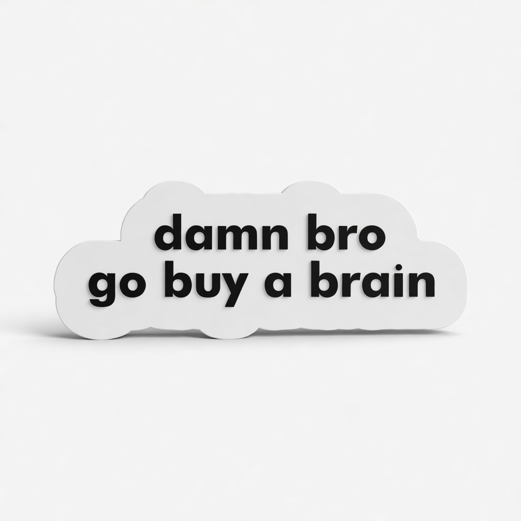 Damn Bro Quote Sign free 3D printable STL
