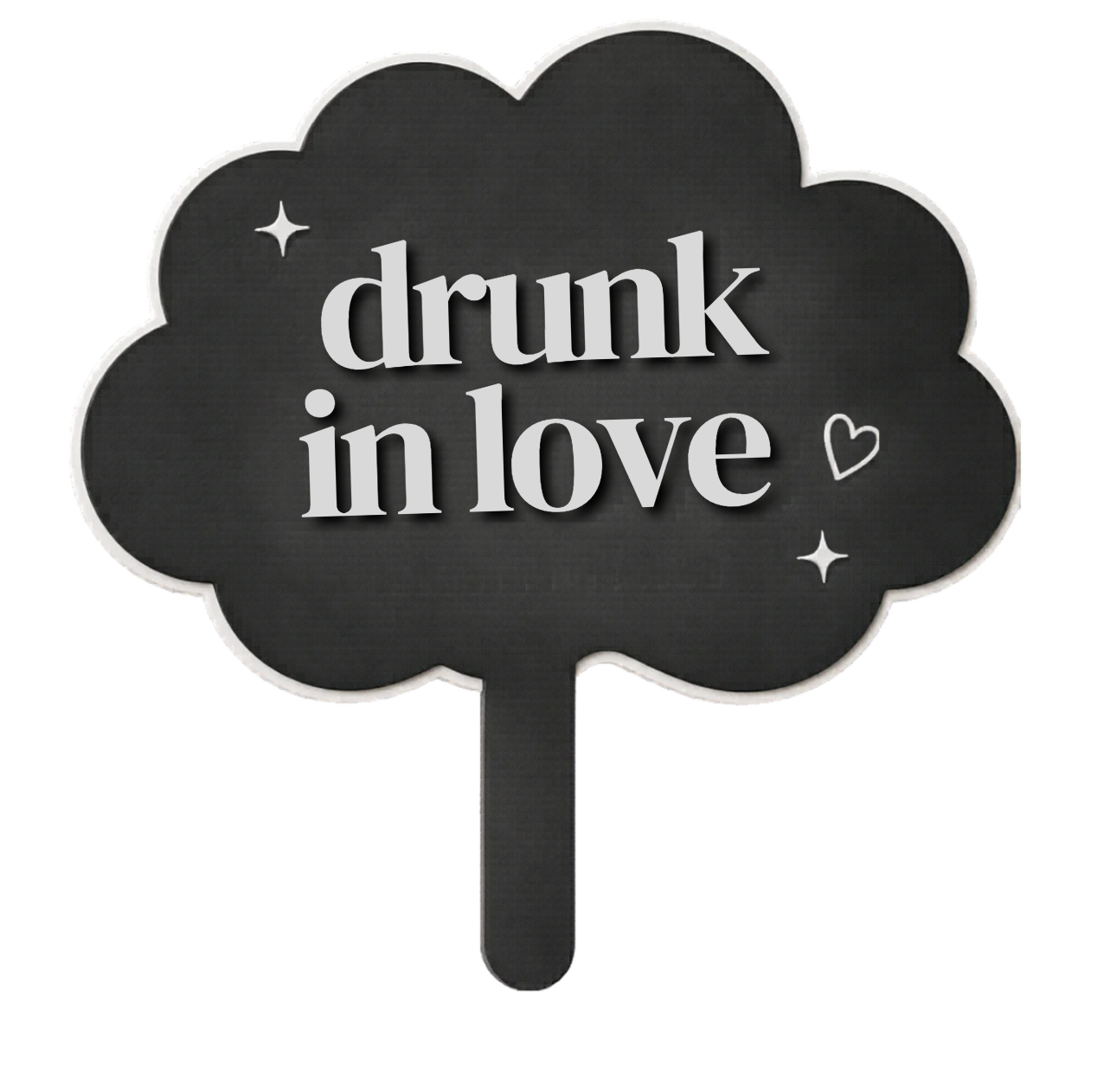 Drunk in Love Sign free 3D printable STL