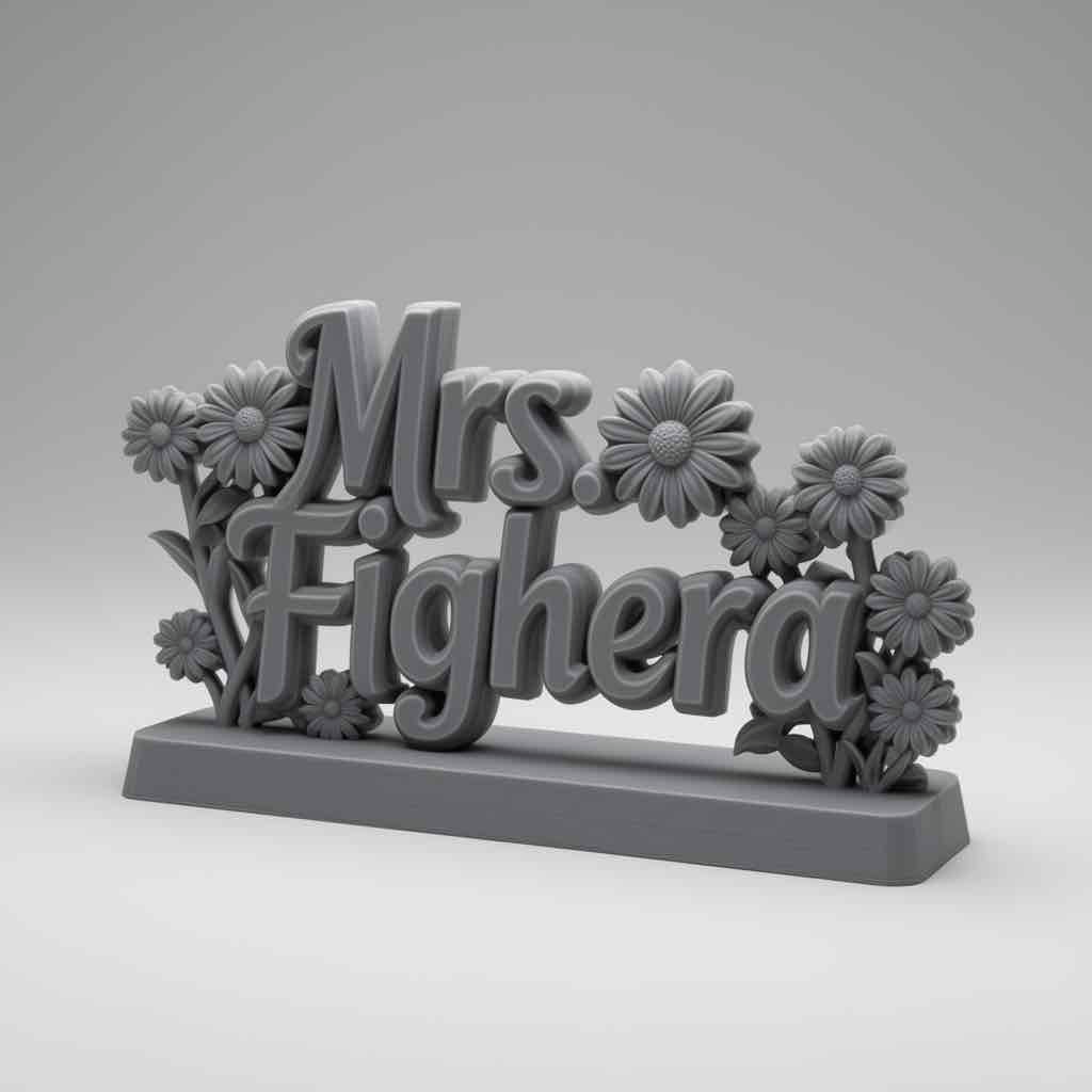 Mrs. Fighera Floral Sign free 3D printable STL